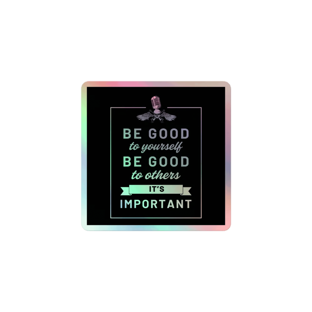 HMA Be Good Holo Sticker product image (1)