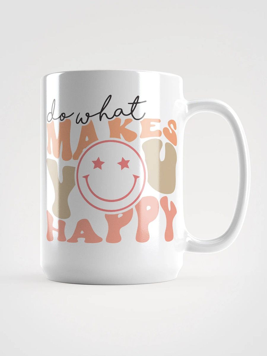 Do What Makes You Happy-Mug product image (2)