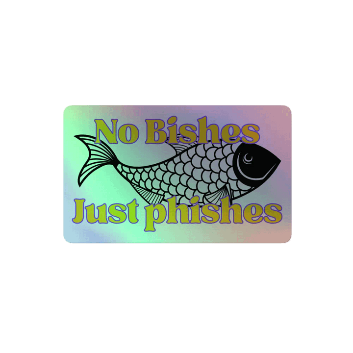No Bish Just Phish product image (2)