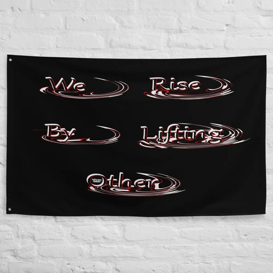 We Rise By Lifting Other - Black - Flag product image (10)