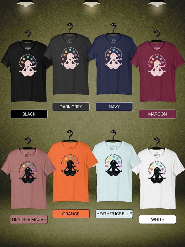 Mindfulness Is My Superpower T-Shirt product image (2)