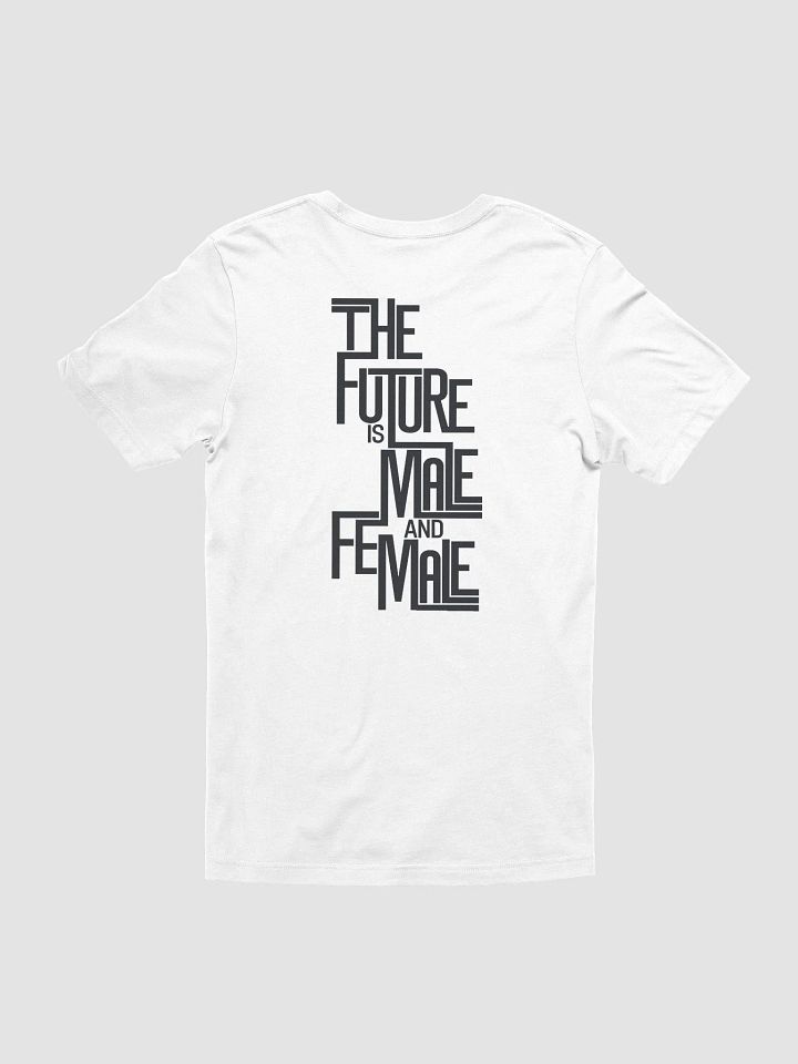 The Future Is Male & Female: Modern Tee product image (1)