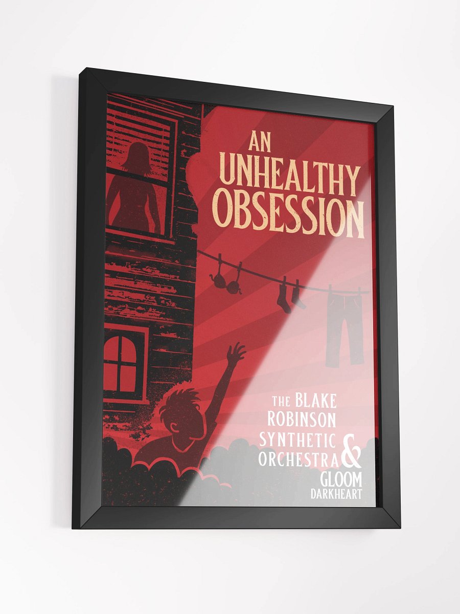 An Unhealthy Obsession black framed poster product image (11)