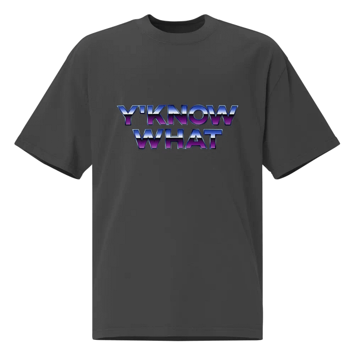 Y'know what Womens premium oversized Tee product image (1)