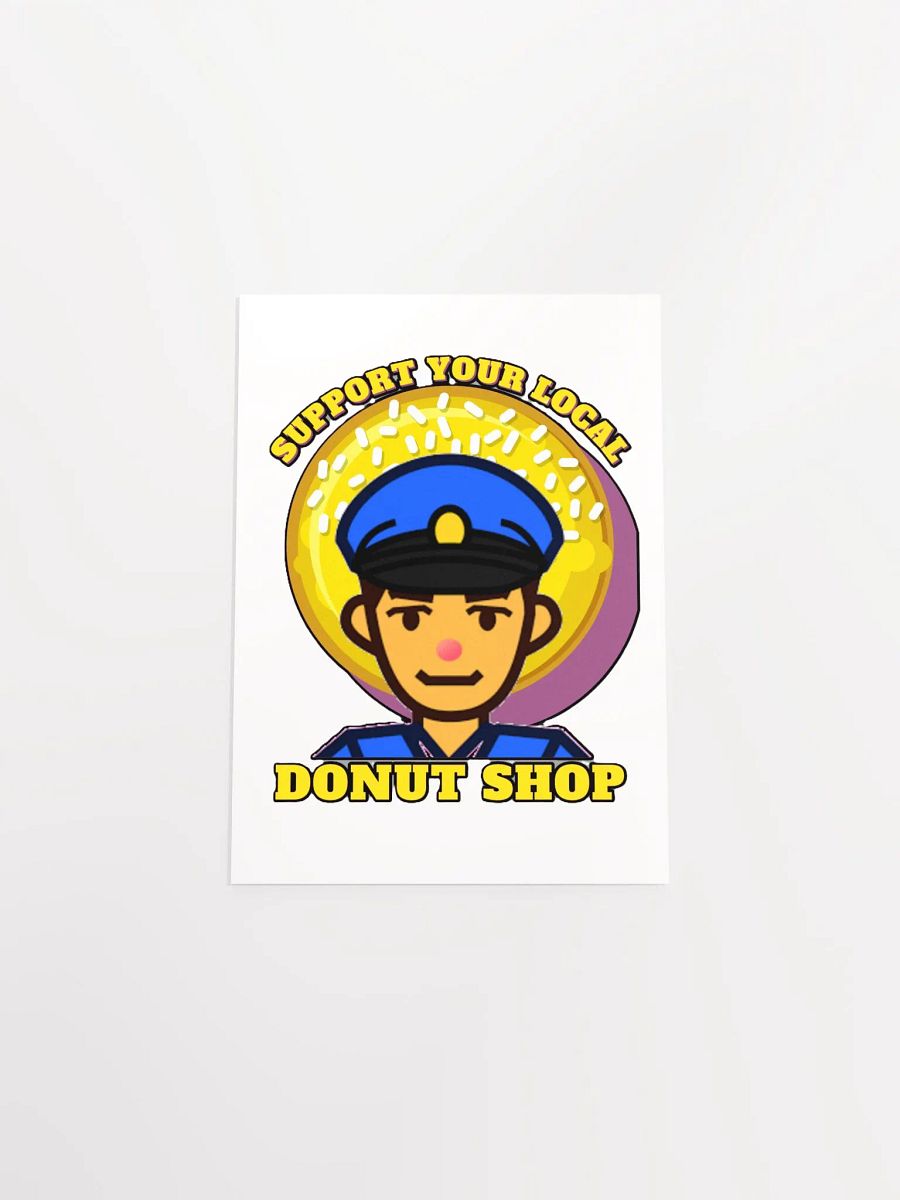 SUPPORT YOUR LOCAL DONUT SHOP product image (28)