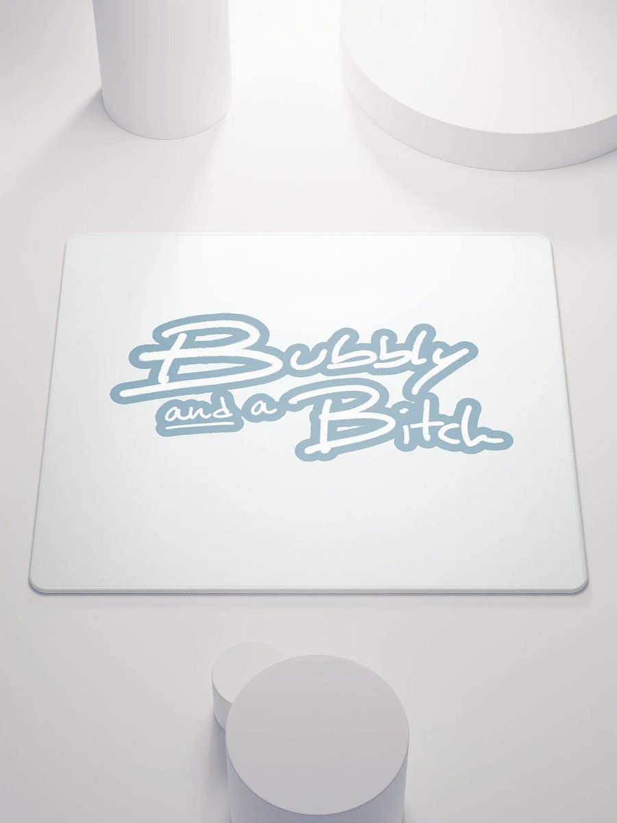 Bubbly and a B*tch (lined design, #709AAF) mouse pad product image (1)