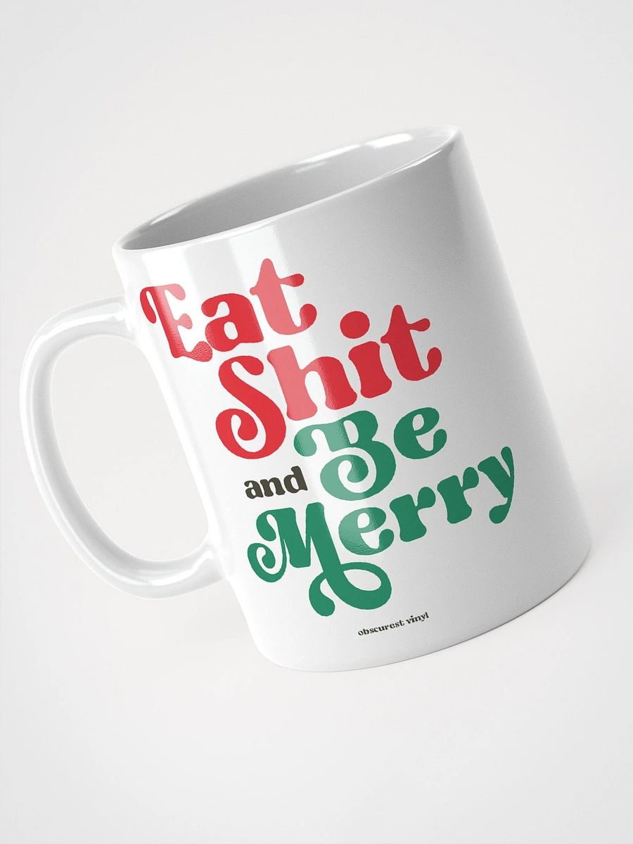 Eat Shit and Be Merry product image (6)