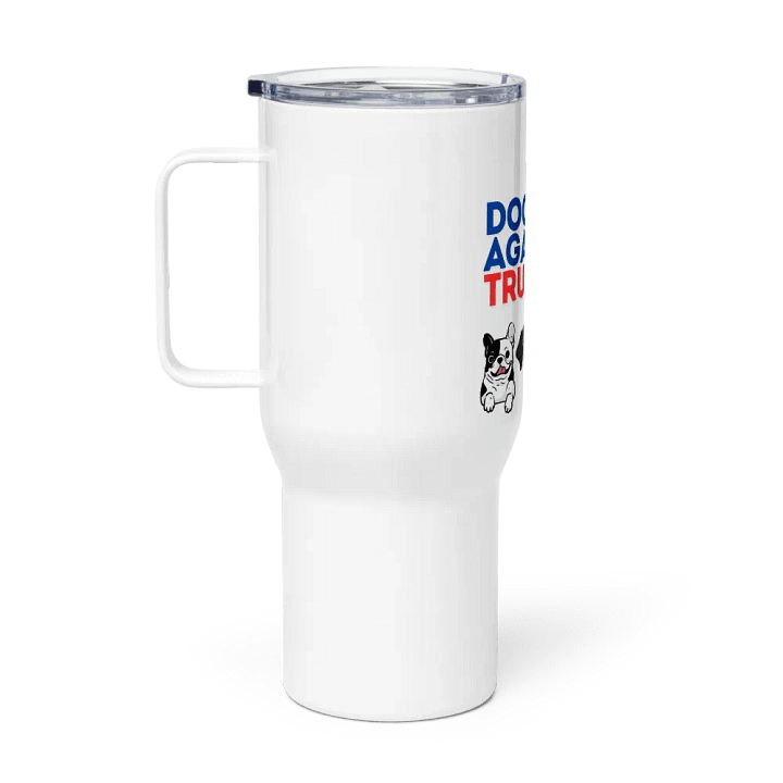Pris-Dogs Against Trump-TRAVEL MUG WITH A HANDLE product image (1)