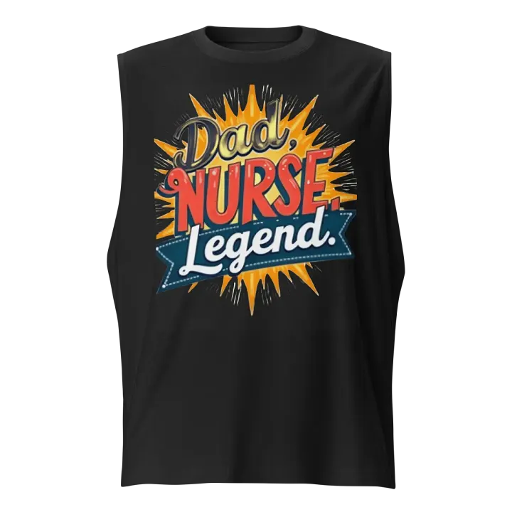 Legendary Dad Nurse Muscle Tank product image (1)