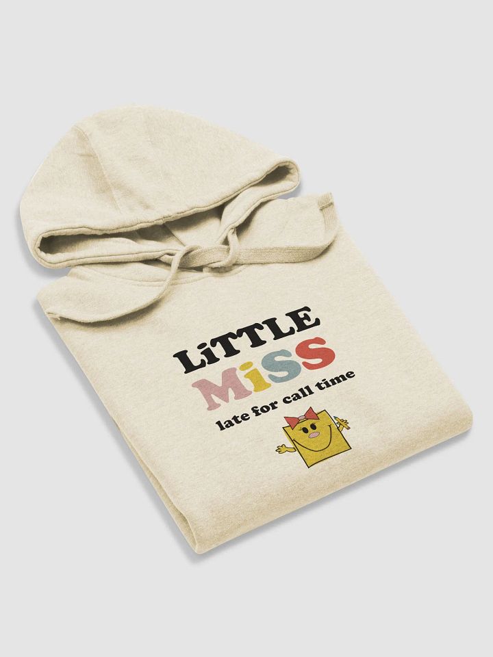 Little Miss Late For Call Time Hoodie product image (1)