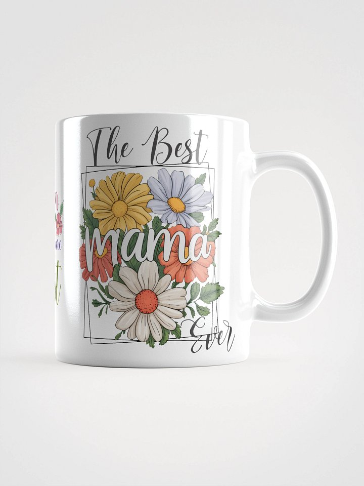 The Best Mama Ever Floral Bliss Mug product image (2)