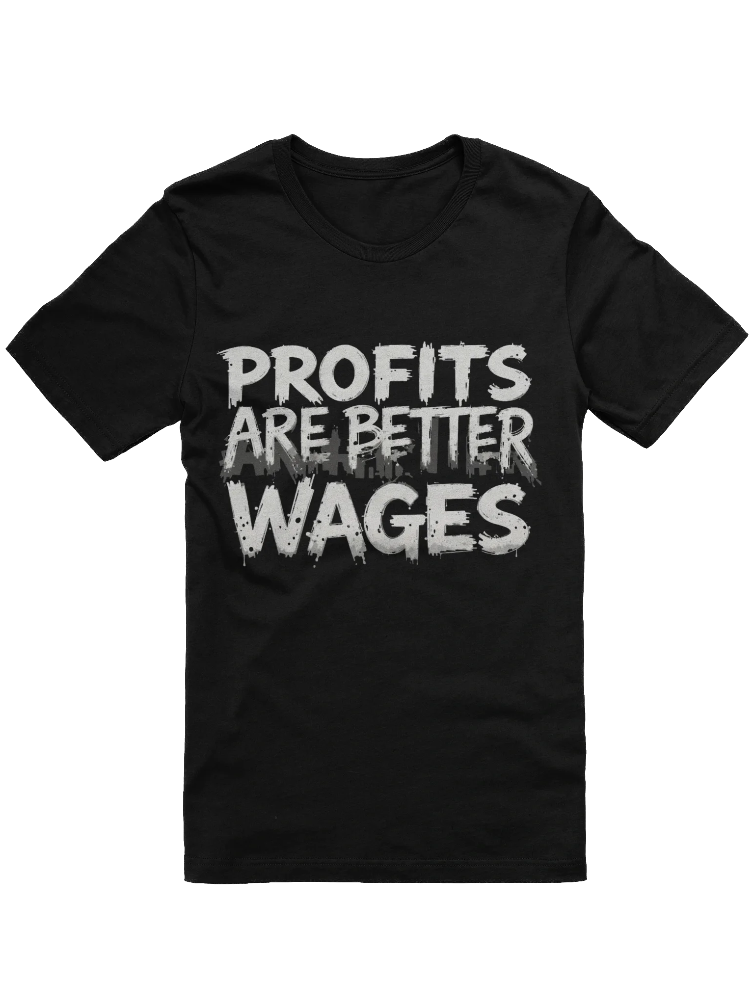 Profit Is Better Than Wages v2 product image (1)