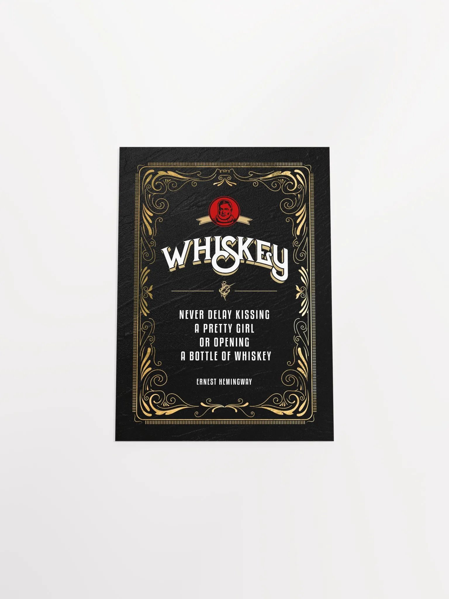 Never delay kissing a pretty girl or opening a bottle of whiskey / Ernest Hemingway — Whiskey gold blackboard art deco poster with quote product image (9)