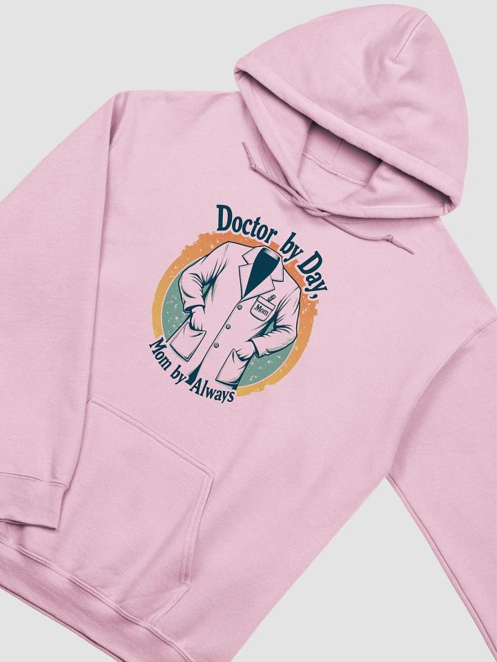 Doctor by Day, Mom by Always Hoodie product image (14)