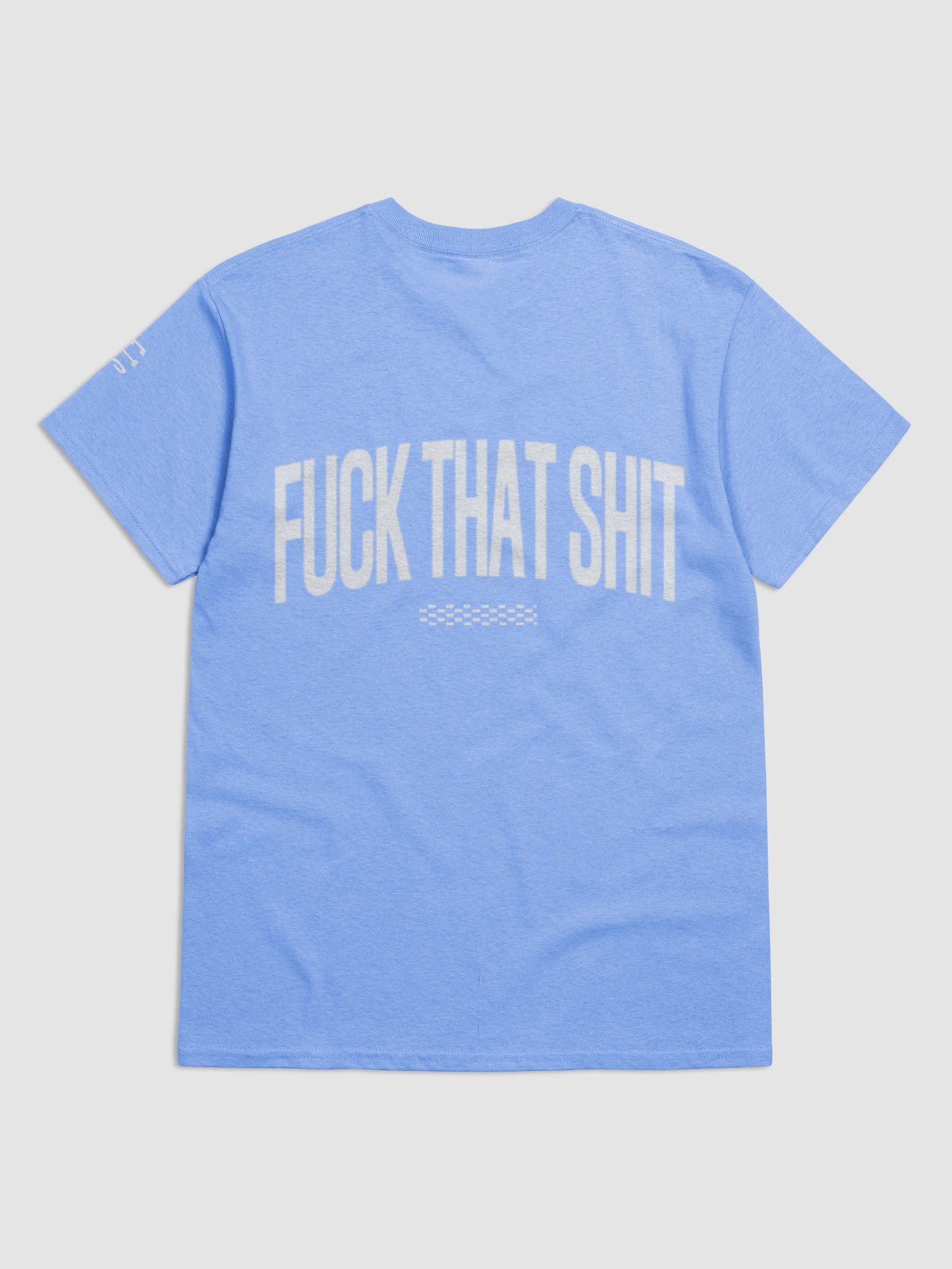 "FCK THAT SHT" ⎼⎼⎼ T-Shirt product image (72)