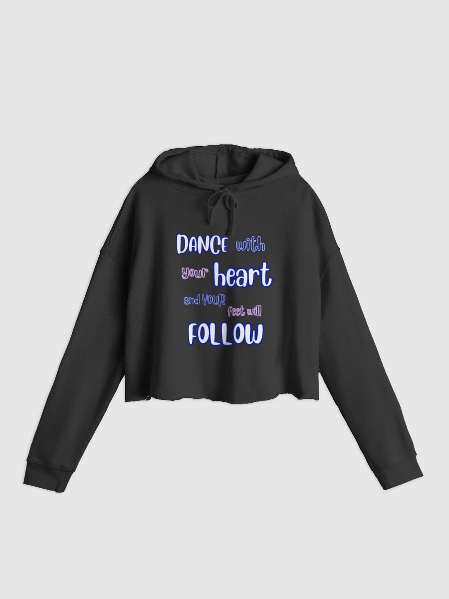 DANCE with your HEART and your feet will FOLLOW product image (2)