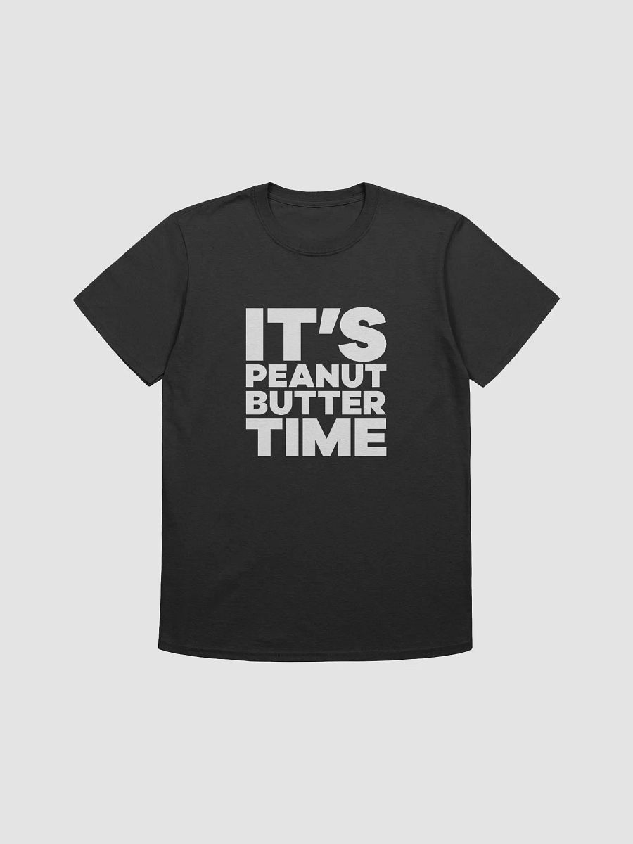 It's Peanut Butter Time Gildan 64000 Soft T-Shirt product image (3)