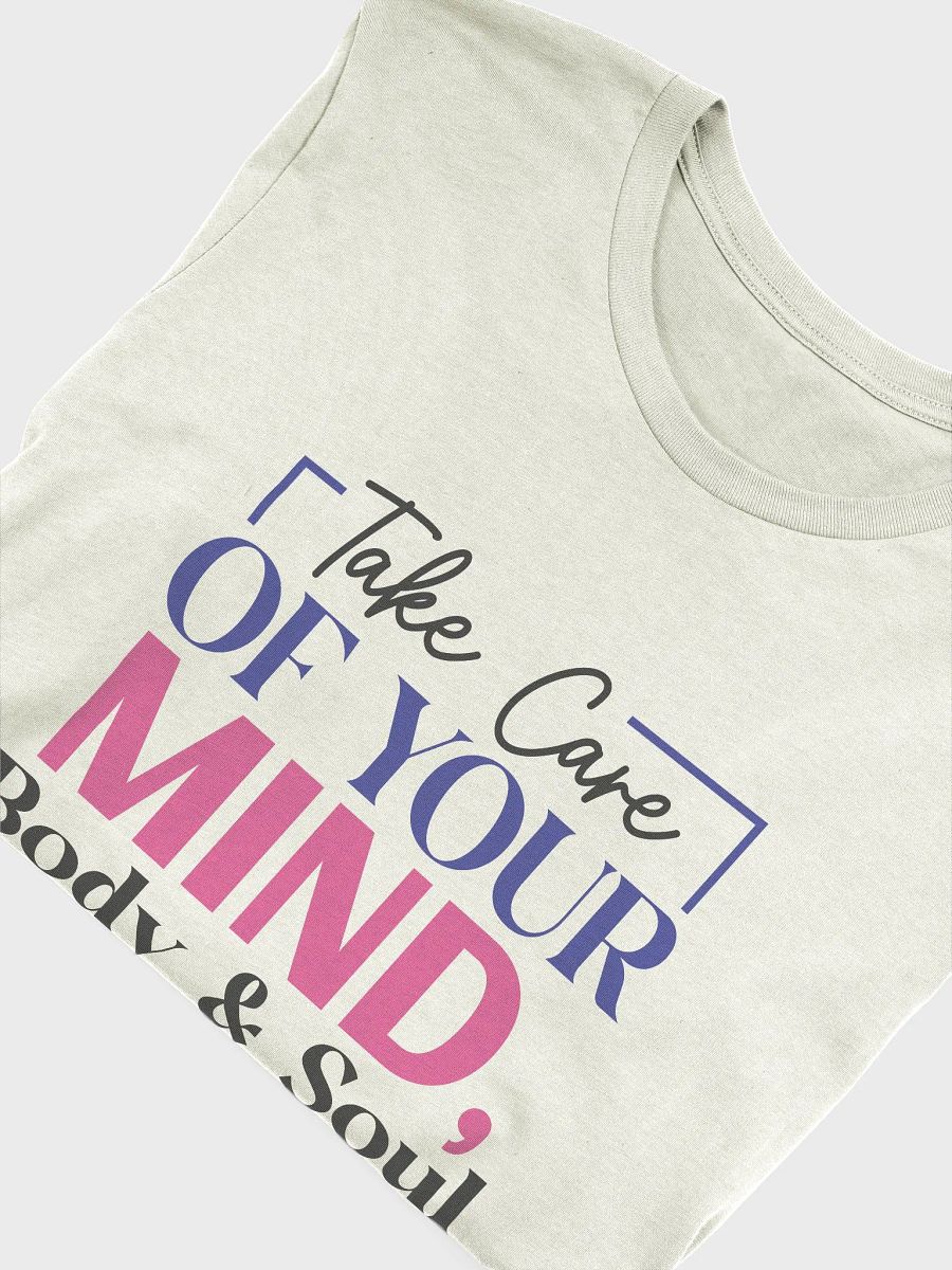 Take Care of your Mind, Body & Soul T-Shirt product image (5)