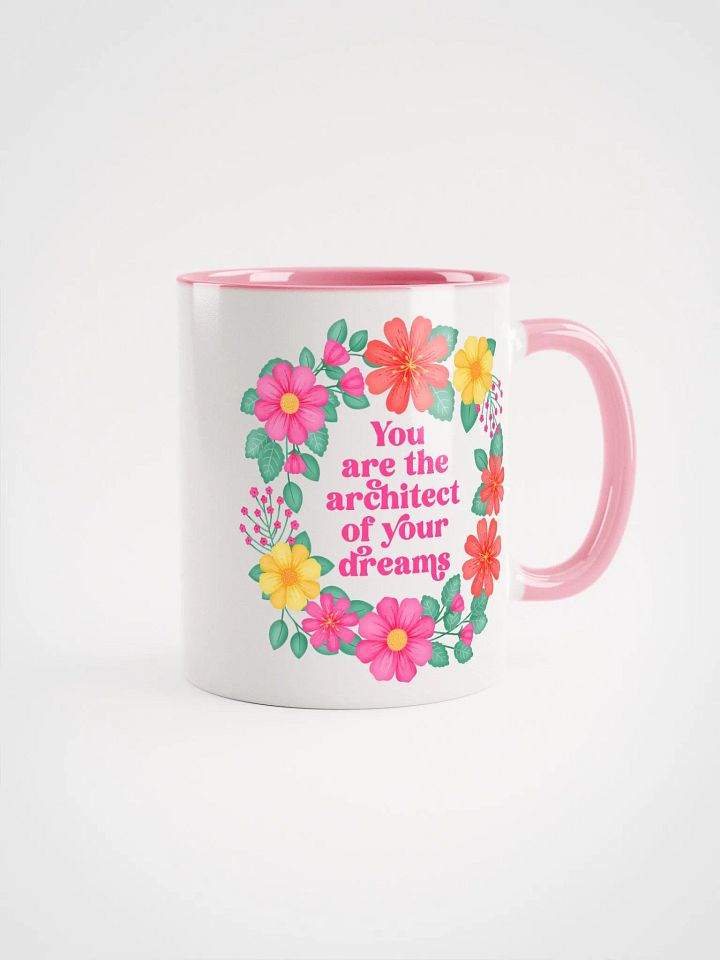 You are the architect of your dreams - Color Mug product image (1)