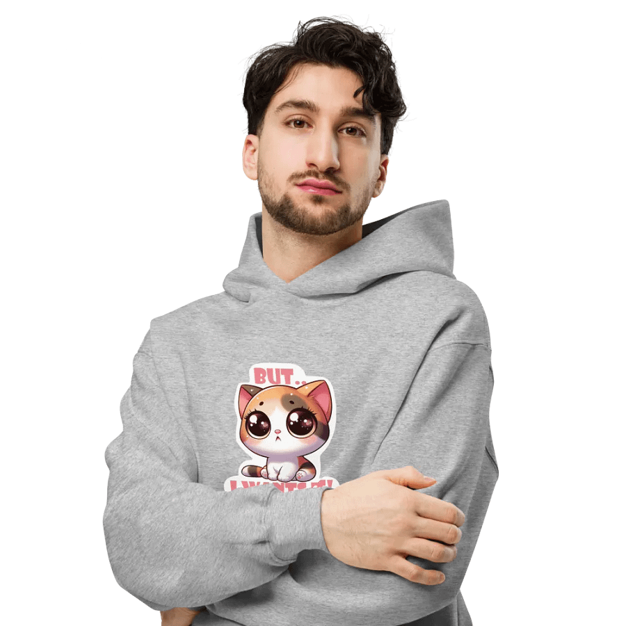 But I wants It! Hoodie product image (16)