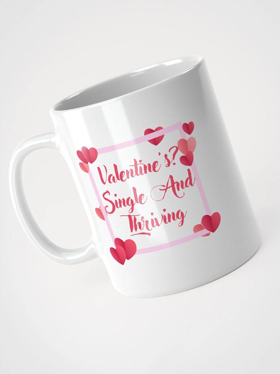 Valentine's? Single And Thriving Mug product image (7)
