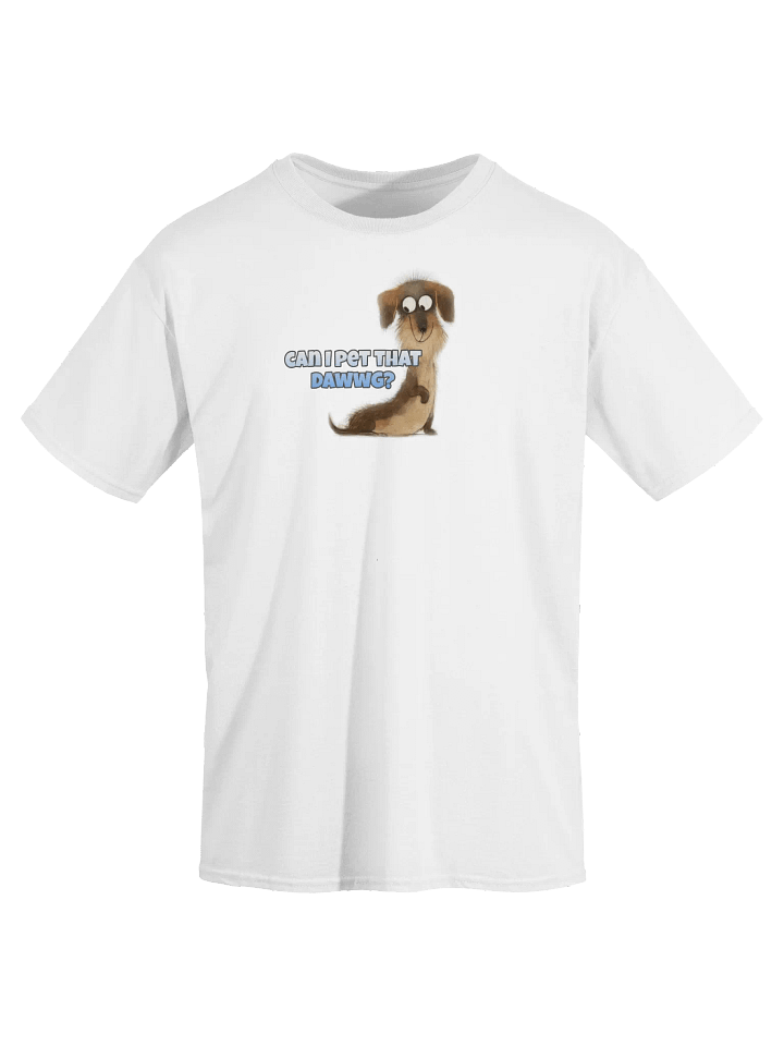 Can I Pet That Dawwg? Relaxed product image (2)