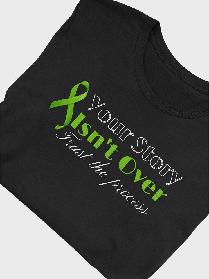 Your Story Isn`t Over, Trust the Process T-shirt product image (6)