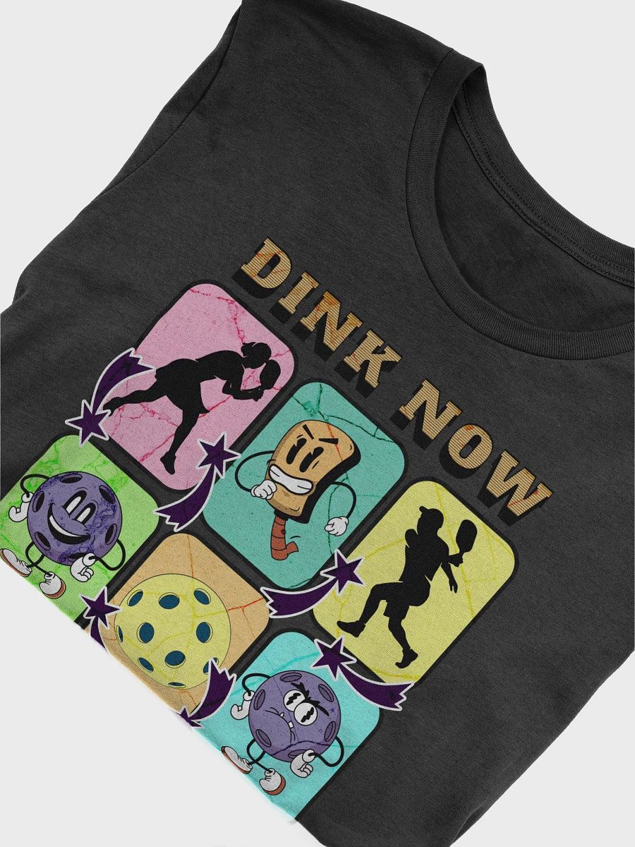 Dink Now Glory Later Pickleball T-Shirt product image (12)