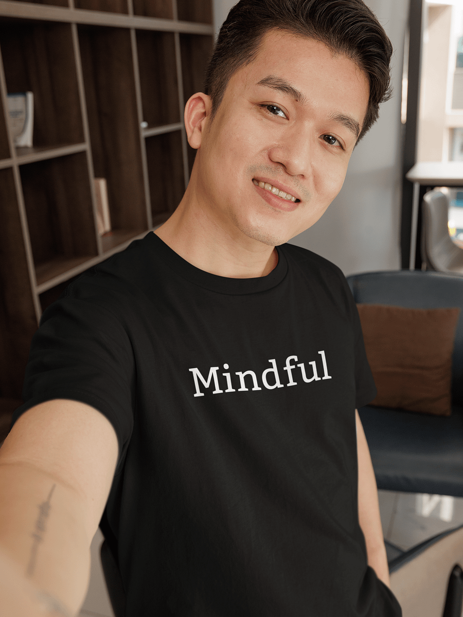 “Mindful” Upbeat Unisex Cotton T-Shirt #2 product image (1)
