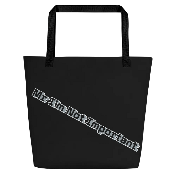 Large Tote Bag w/ Pocket - Black - Mr I'm Not Important product image (1)