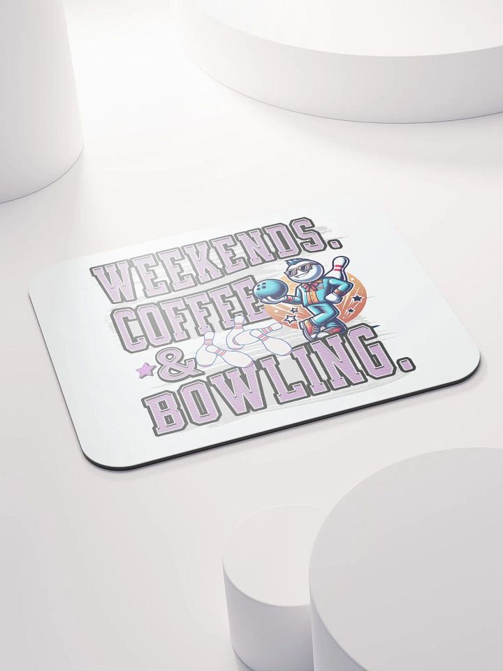 Weekends Coffee And Bowling Vibes Mouse Pad product image (1)
