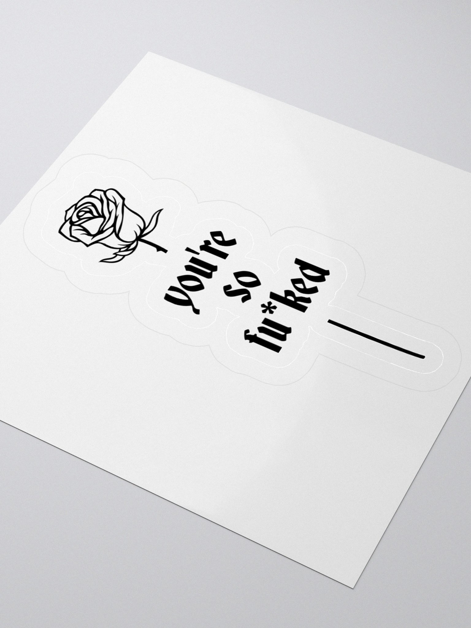 You're So F*cked Sticker product image (9)