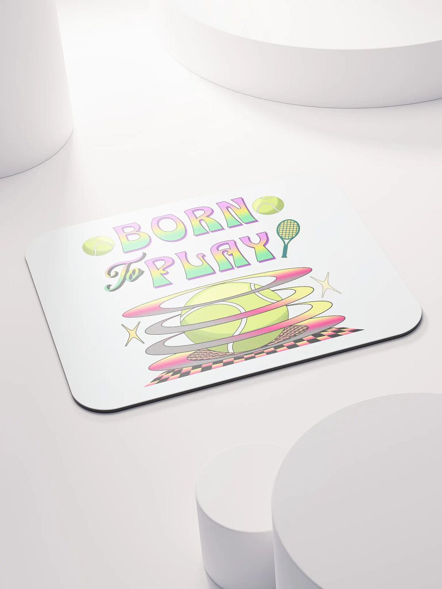 Born To Play Tennis Mouse Pad product image (4)