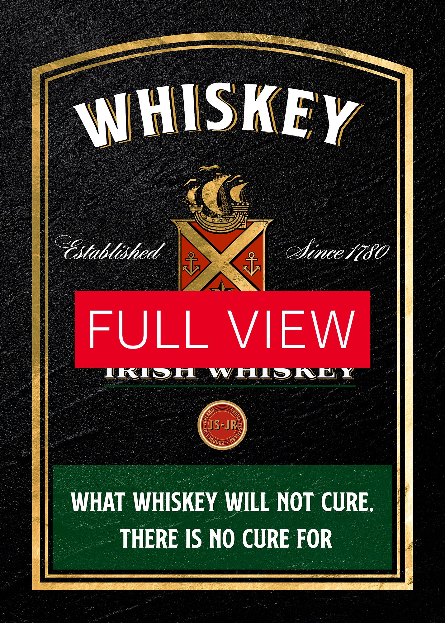 What whiskey will not cure, there is no cure for / Jameson — Whiskey gold blackboard with quote product image (3)