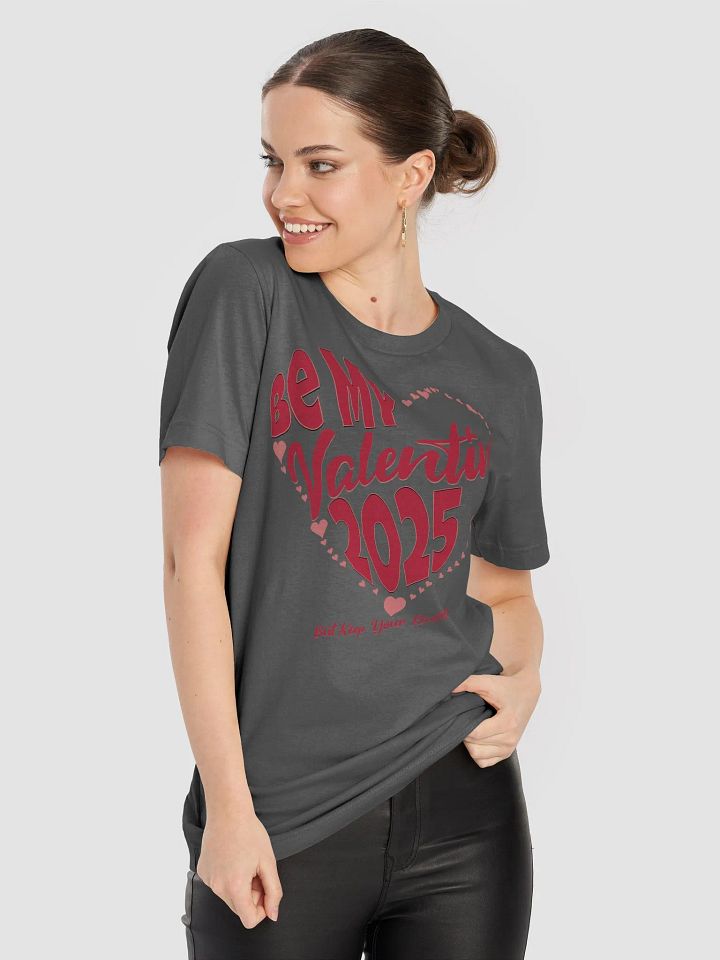Be My Valentine 2025 But Keep Your Receipts T-shirts product image (2)