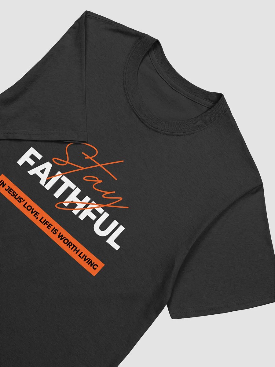 Stay Faithful - TShirt product image (3)