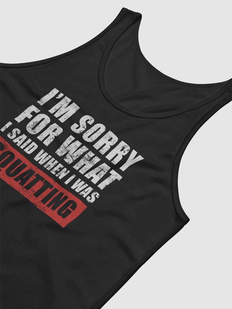 I'm Sorry For What I Said Tank product image (4)