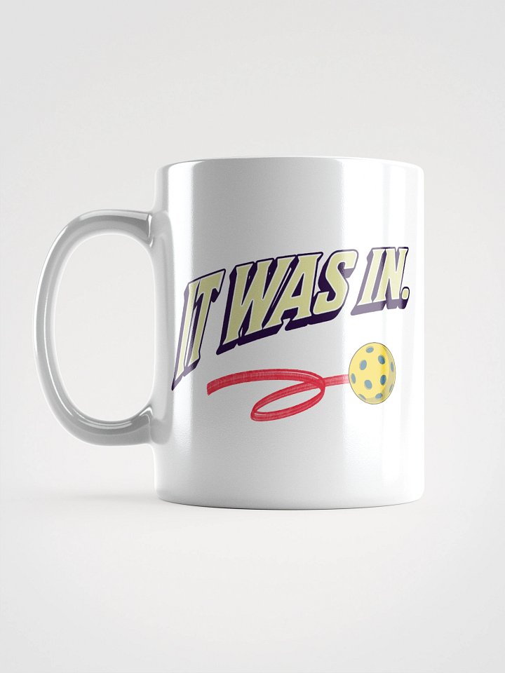 It Was In Pickleball Vibrant Motion White Mug product image (1)
