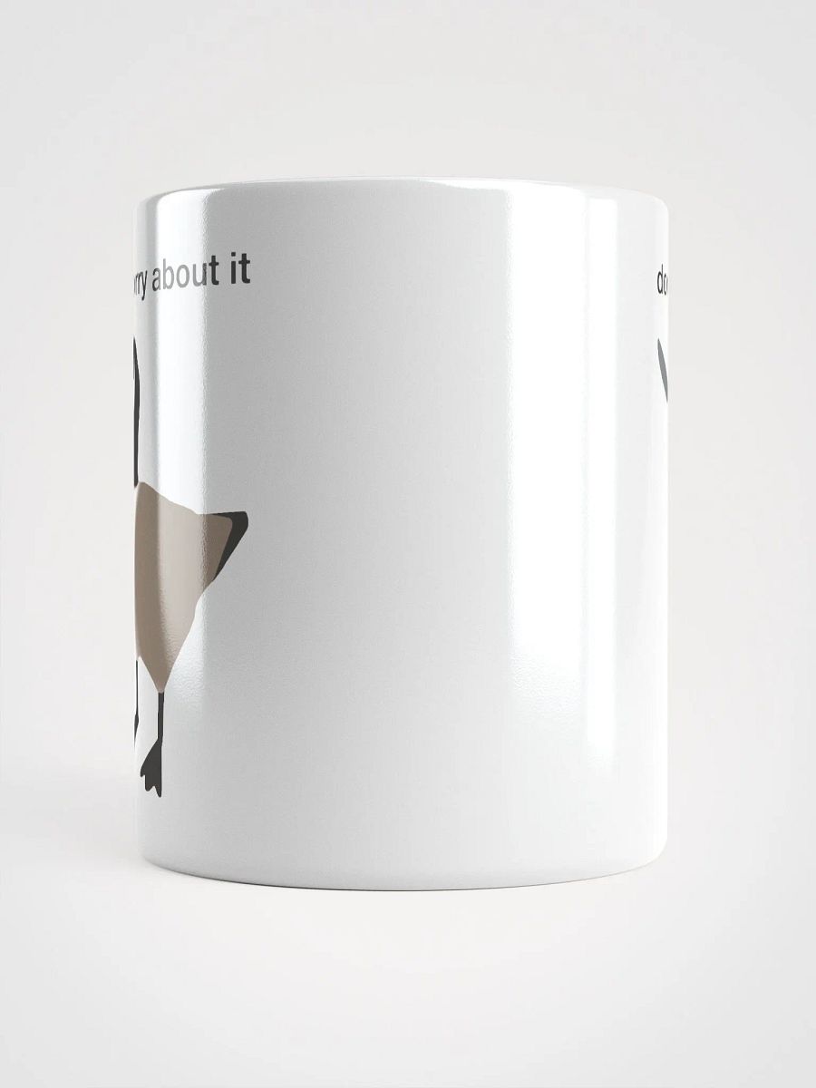 Don't Worry About It Goose Coffee Mug product image (5)