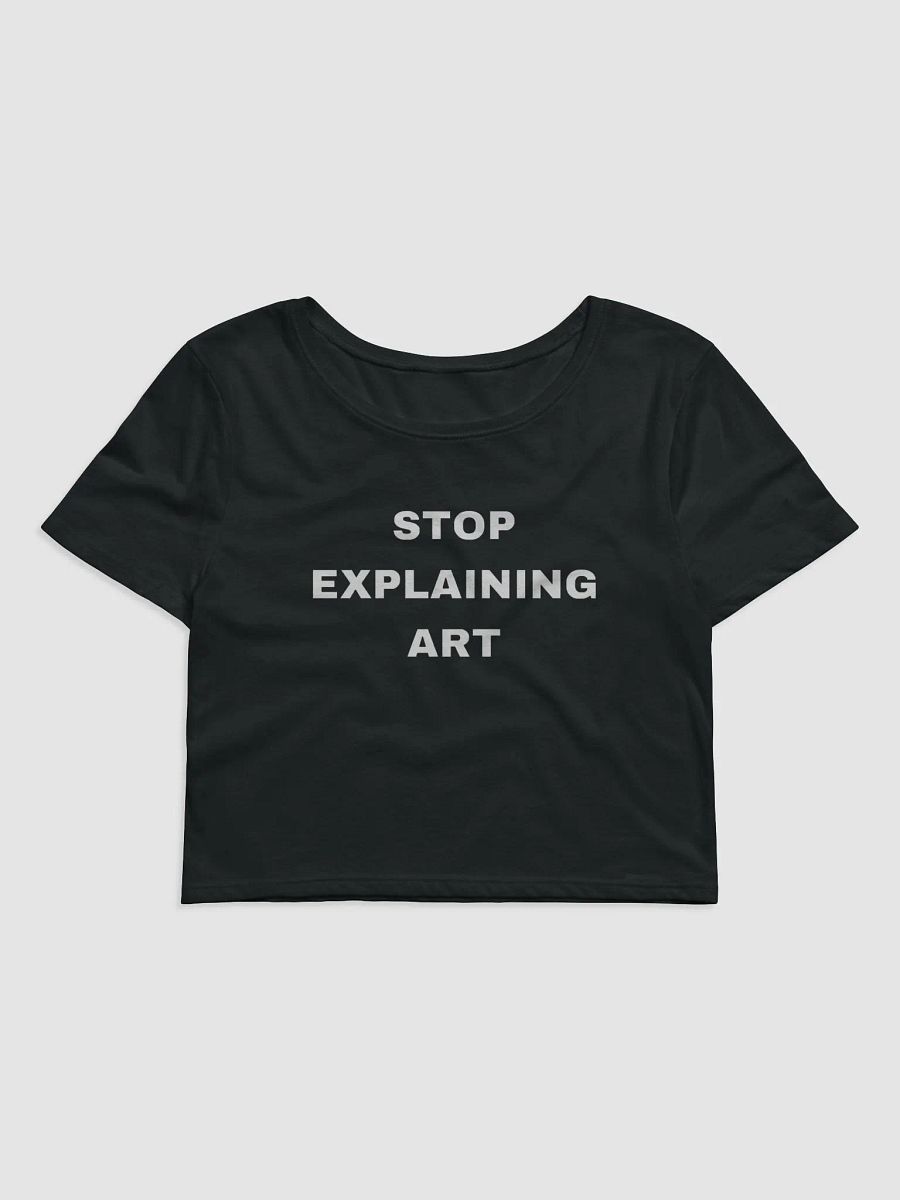STOP EXPLAINING ART CROP product image (1)