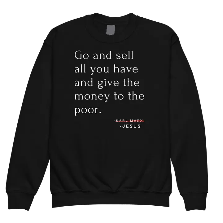 Go and Sell All you Have Youth Crewneck Sweatshirt product image (1)