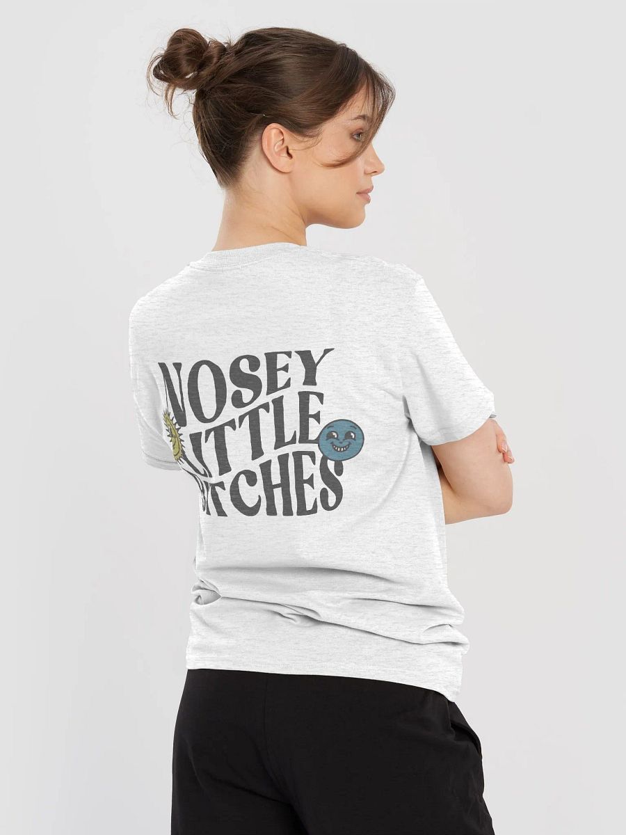 Nosey Little Bitches T-Shirt product image (6)