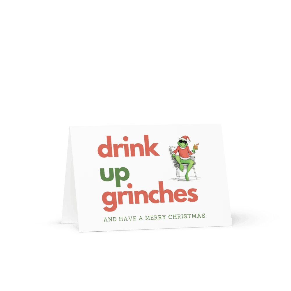 Drink Up Grinches Merry Christmas Greeting Card product image (1)