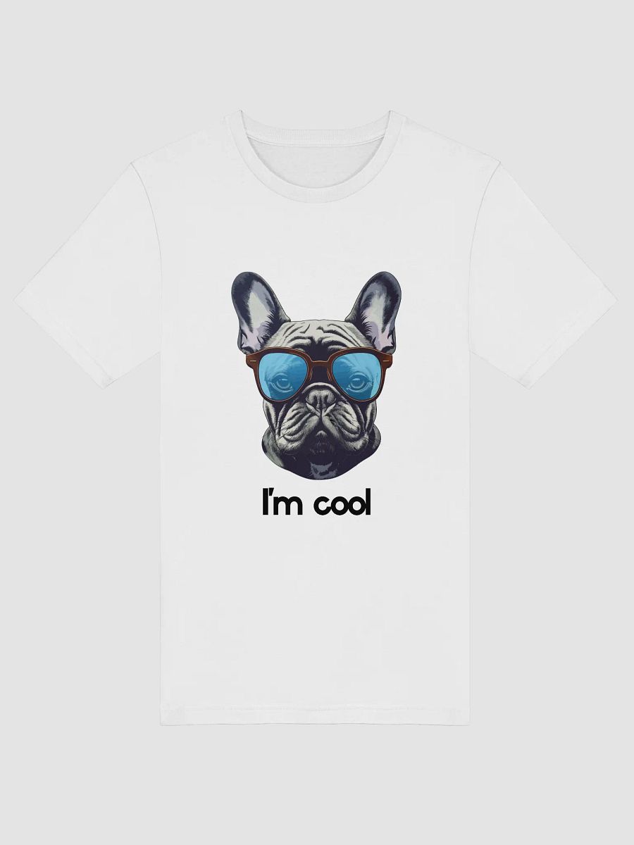 I'm Cool – Funny Pug Dog Attitude T-Shirt product image (5)
