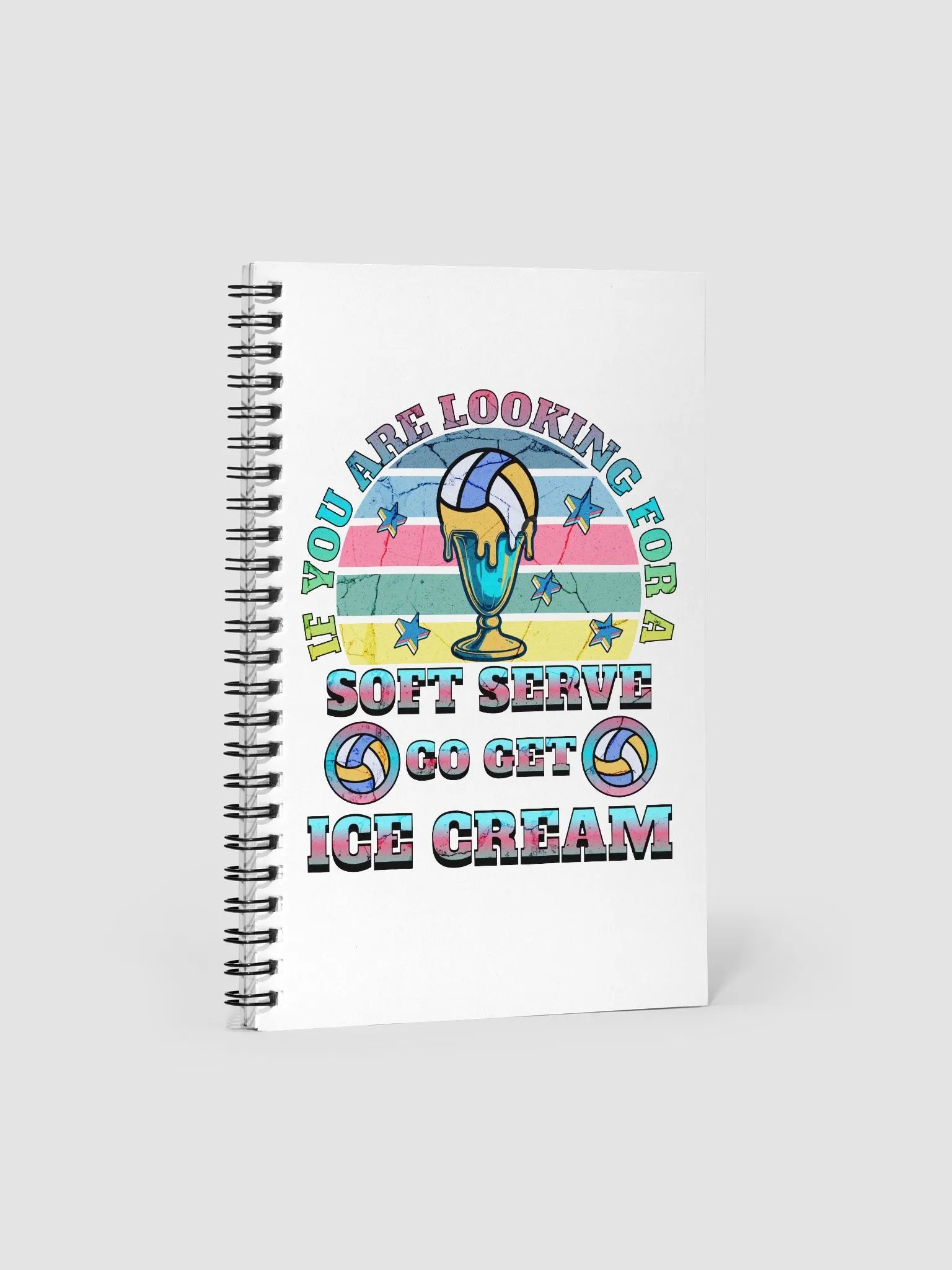 If You Are Looking For A Soft Serve Go Get Ice Cream Volleyball Spike & Scoop Spiral Notebook product image (1)