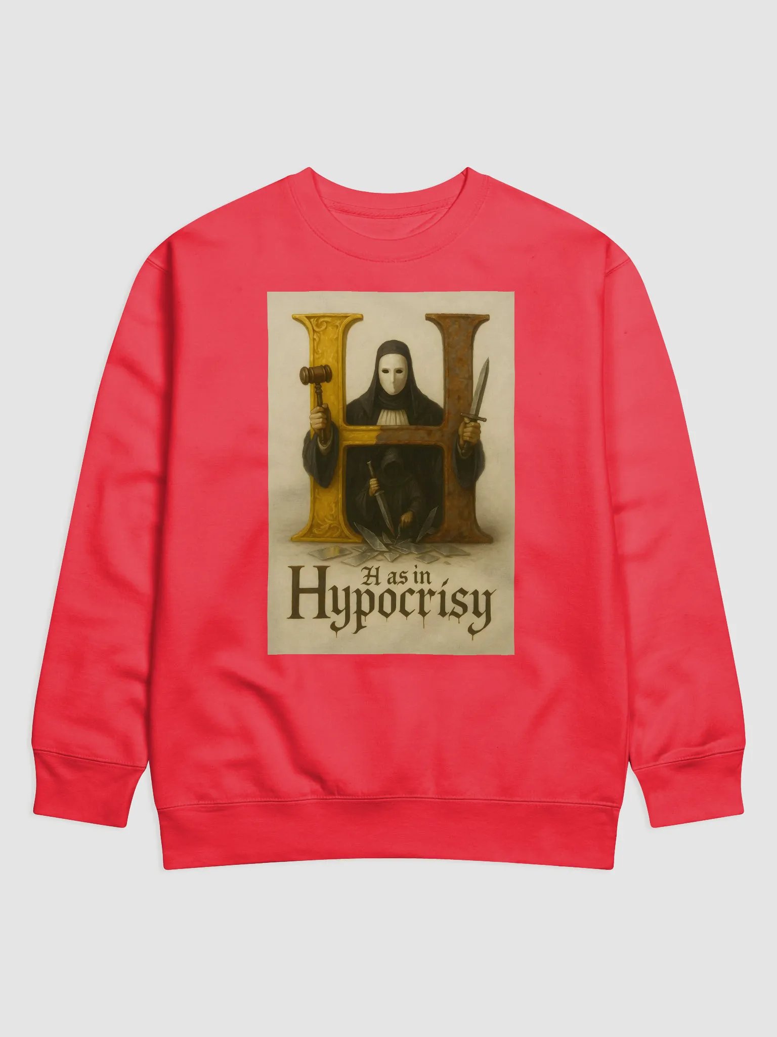 H as in hypocrisy sweatshirt product image (21)