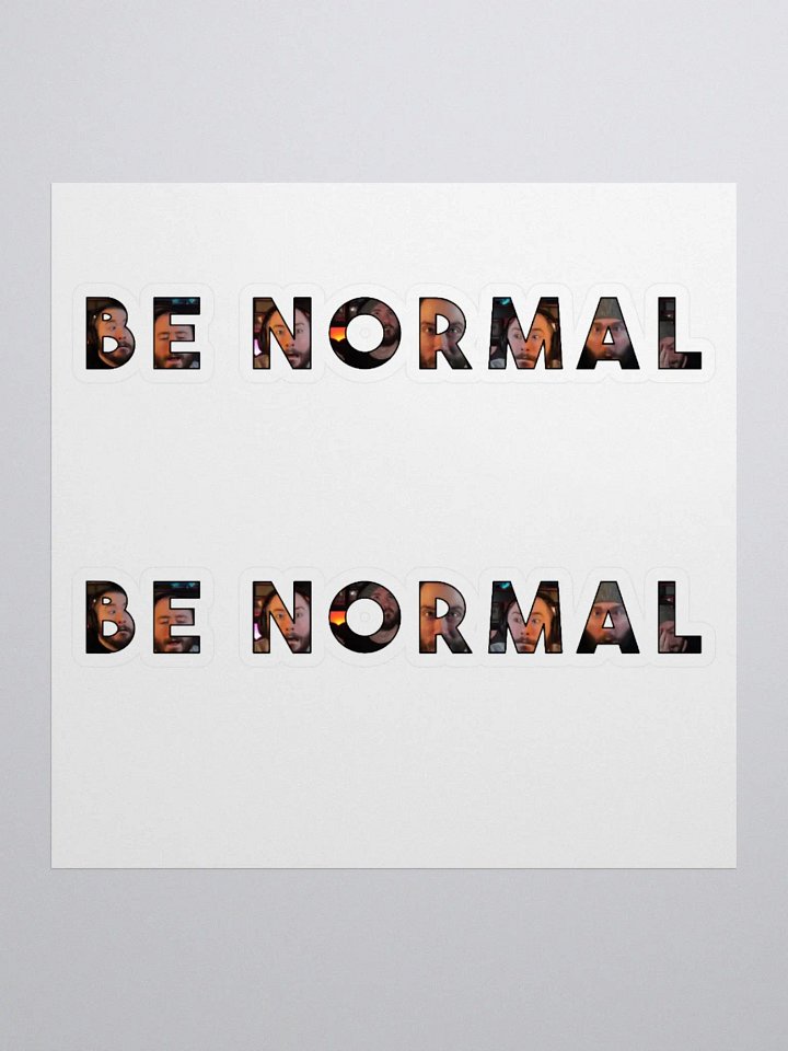 Be Normal Stickers product image (1)