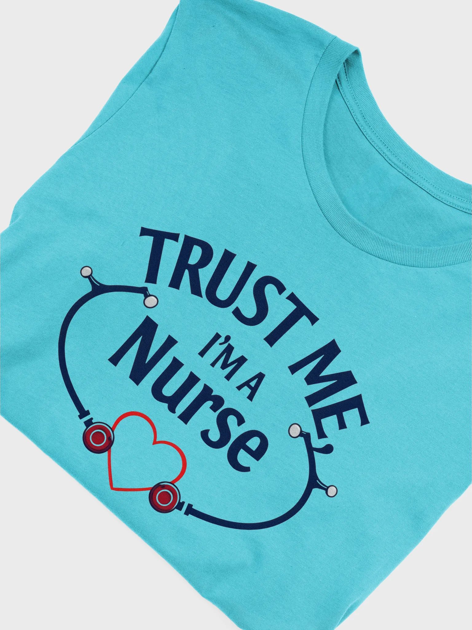 Trust Me, I'm a Nurse Graphic Tee product image (55)