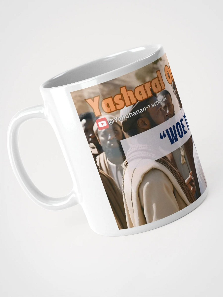 Yasharal Original Music: Woe to You Mug product image (4)
