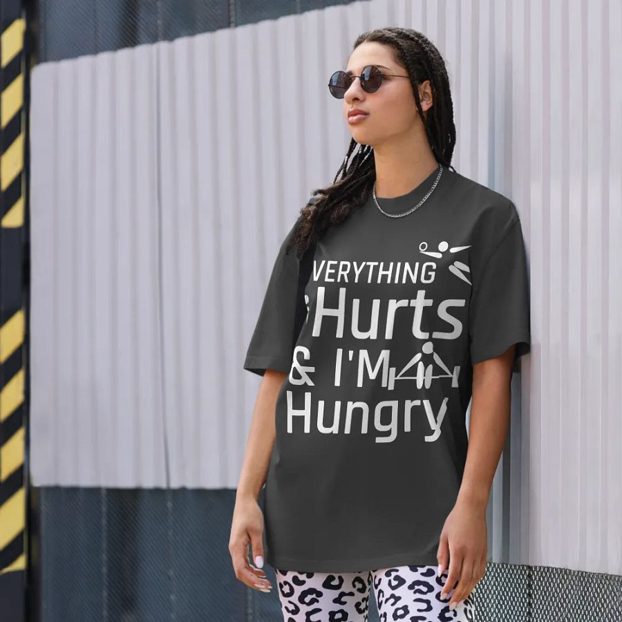 Everything hurts and I'm hungry T-shirt product image (4)